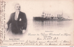 EMILE LOUBET SOUVENIR DU VOYAGE PRESIDENTIEL EN ALGERIE 04/1903  BATEAU JEANNE D'ARC - Personnages