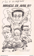 MIRACLE EN AVRIL 81 SAINT COLUCHE CHASSANT LES DEMONS  DE L'ELYSEE - Satirical