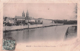 77 - MELUN - Notre Dame Et La Maison Centrale - Melun