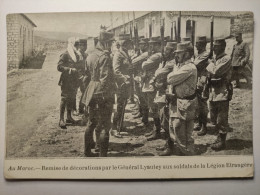 Au MAROC - Remise De Décorations Par Le Général LYAUTEY Aux Soldats De La Légion Etrangère - Other & Unclassified