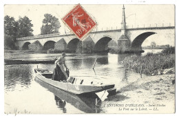 45 Orleans - Environs - Saint Nicolas - Le Pont Sur Le Loiret - Orleans