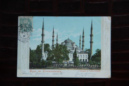 TURQUIE - Salut De CONSTANTINOPLE : Mosquée Du Sultan ACHMED - Turquia