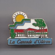 Pin's La Cascade D'Oléron En Charente Maritime Dpt 17  Location De Vacances  Réf  2588 - Ciudades