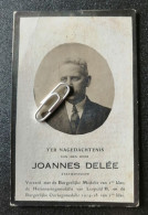 JOANNES DELÉE ° NEDERHEIM 1867 + NEERPELT 1920  / JOSEPHINE VRIJSEN / STAFOVERSTE / BURGELIJKE OORLOGSMEDAILLE 1914-18 - Images Religieuses