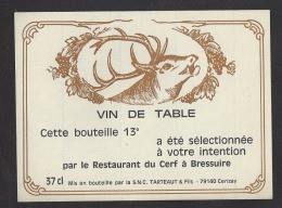 Etiquette De Vin De Table 37 Cl  -  Restaurant Du Cerf à Bressuire (79)  -  Thèmes Chasse Cerf - Autres & Non Classés