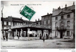 26 PIERRELATTE PLACE DE L'HOTEL DE VILLE EDIT CAMILLE ARMANDY VOYAGEE 1914 - Autres & Non Classés