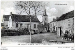 03 MONETAY SUR ALLIER LA PLACE DE L'EGLISE  VOYAGEE 1919 - Other & Unclassified