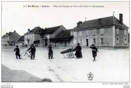 18 CULAN PLACE DU CHAMP DE FOIRE COTE NORD ET GENDARMERIE NATIONALE - Culan