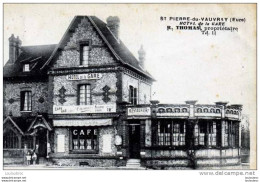 27 SAINT PIERRE DU VAUVRAY HOTEL DE LA GARE THOMAS - Otros & Sin Clasificación