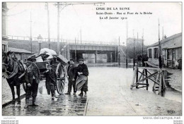 93 SAINT DENIS CRUE DE LA SEINE RUE ET PONT DE LA BRICHE 28 JANVIER 1910 - Saint Denis