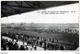 94 TREMBLAY CHAMP DE COURSES LA FOULE PENDANT UNE  COURSE EDIT E.M. - Champigny Sur Marne