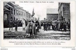 02 MARLE PLACE DU PALAIS DE JUSTICE GUILLAUME II ET HENRI DE PRUSSE - Guerre 1914-18