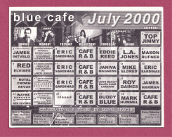 Blue Cafè. Long Beach, California- July 2000, Show Programm. 140x 110mm. - Programs