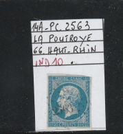 FRANCE CLASSIQUE.NAPOLEON- N°14 A- PC 2563 - LA POUTROYE (66) HAUT-RHIN - REF MS +VARIÉTÉ -idéal Planchage - 1853-1860 Napoléon III