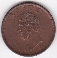 Royaume Uni. Half Penny Token BRUTUS  1809-1810 , En Cuivre - Commerce Extérieur, Essais, Contremarques Et Surfrappes