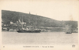 Caudebec En Caux * Vue Sur La Seine * Bateau Voilier 3 Mâts - Caudebec-en-Caux