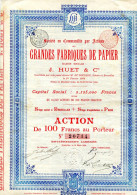 GRANDES FABRIQUES De PAPIER - J. HUET & Compagnie - Industry