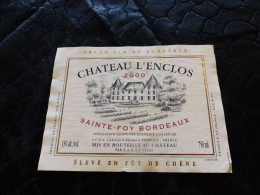 E-6 , Etiquette De Vin, Grand Vin De Bordeaux, Château L'Enclos 2000, Sainte-Foy - Bordeaux