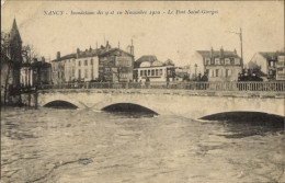 CPA Nancy Meurthe Et Moselle, Überschwemmungen Vom 9. Und 10. November 1910, Pont Saint Georges - Altri & Non Classificati