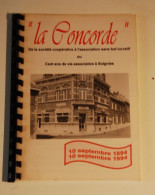 EL1 Livre La Concorde Asbl Soignies Les Cents Ans - Autres & Non Classés