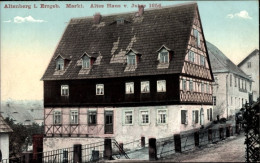 CPA Altenberg Im Erzgebirge, Markt Und Altes Haus Von 1658 - Sonstige & Ohne Zuordnung