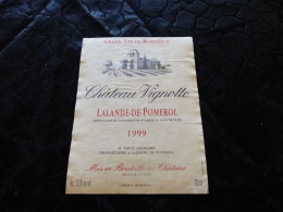 E-15 , Etiquette De Vin, Château Vignotte, Lalande De Pomerol 1999 - Bordeaux