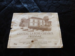 E-19 , Etiquette De Vin, Château La Rose Chevrol, Fronsac, 1996 - Bordeaux