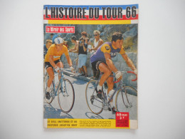CYCLISME, TOUR DE FRANCE 1966, L'HISTOIRE DU TOUR 66, MIROIR DES SPORTS, REVUE BE ILLUSTREE - Deportes
