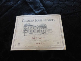 E-37 , Etiquette De Vin, Château Louis Georges, Médoc, 1997 - Bordeaux