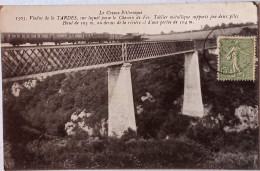 CPA  Circulée 1920,  (Creuse) - "La Creuse Pittoresque" Viaduc De La Tardes     (47) - Autres & Non Classés