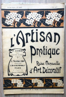 L'Artisan Pratique N°107 - Revue Mensuelle Début XXème Art Déco Août 1913 - Decoración De Interiores