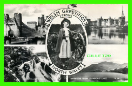 NORTH WALES, PAYS DE GALLES, UK - WELSH GREETINGS -  REAL PHOTO - CONWAY CASTLE, SWALLOW FALLS, CAERNARVON CASTLE - - Altri & Non Classificati