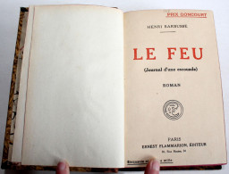 LE FEU, JOURNAL D'UNE ESCOUADE, ROMAN Par HENRI BARBUSSE 1917 FLAMMARION EDITEUR / LIVRE ANCIEN XIXe SIECLE (2204.138) - 1901-1940