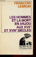 Les Hommes Et La Mort En Anjou Aux XVIIe Et XVIIIe Siècles - Essai De Démographie Et De Psychologie Historiques - Collec - Pays De Loire