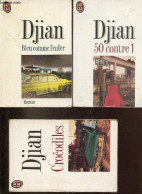 Lot De 3 Livres De Djian : Bleu Comme L'enfer + 50 Contre 1 + Crocodiles - Collection J'ai Lu N°1971-2363-2785. - Djian  - Other & Unclassified