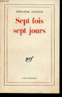 Sept Fois Sept Jours. - D'Astier Emmanuel - 1961 - Sonstige & Ohne Zuordnung