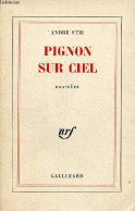 Pignon Sur Ciel - Nouvelles. - Stil André - 1967 - Andere & Zonder Classificatie