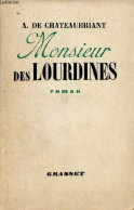 Monsieur Des Lourdines - Roman. - De Chateaubriant A. - 1952 - Sonstige & Ohne Zuordnung