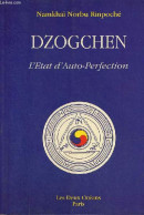 Dzogchen - L'état D'auto-perfection. - Namkhaï Norbu Rinpoché - 1994 - Godsdienst
