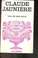 Loin De Mes Yeux - JAUNIERE CLAUDE - 1971 - Romantiek