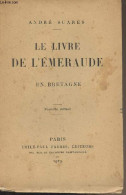 Le Livre De L'émeraude En Bretagne (Nouvelle édition) - Suarès André - 1919 - Other & Unclassified