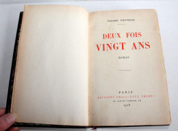 RARE EO AVEC ENVOI D'AUTEUR ! DEUX FOIS VINGT ANS, ROMAN De PIERRE FRONDAIE 1928 / LIVRE ANCIEN XXe SIECLE (2204.150) - Autographed