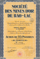 Indochine - Sté Des Mines D'or De Bao-Lac - Action De 25 PI - Asia