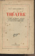 Théâtre (La Mort De Sparte, Césaire, Divertissements, Pochades, Un Miracle De Notre-Dame) - Schlumberger Jean - 1943 - Andere & Zonder Classificatie