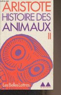 Histoire Des Animaux - II - Livres VI-IX - Aristote - 1974 - Autres & Non Classés