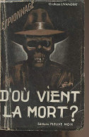 D'où Vient La Mort ? - "Espionnage" - Livandert Graham - 1951 - Autres & Non Classés