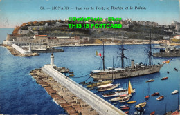R413238 Monaco. Vue Sur Le Port. Le Rocher Et Palais. Rostand Et Renaud. 1925 - World