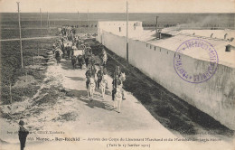 Ber Réchid , Maroc * Arrivée Corps Lt Marchand & Maréchal Hivert * CACHET Militaire Régiment Artillerie Casablanca - Other & Unclassified