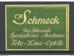 GERMANY Deutschland Ca 1915 C. H. Schmeck Photo Kino Optik Spezialhaus Aachen Advertising Poster Stamp Siegelmarke (*) - Fotografia