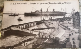 Le Havre Entrée Au Port Du Paquebot île De France - Porto